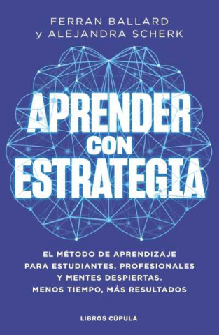 'Aprender con estrategia', un método revolucionario para aprender más y mejor